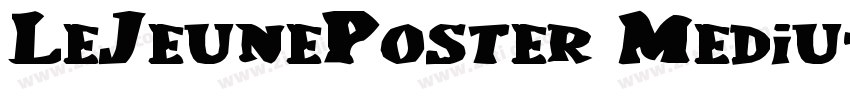 LeJeunePoster Mediu字体转换